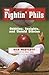 The Fightin' Phils: Oddities, Insights, and Untold Stories