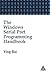 The Windows Serial Port Programming Handbook