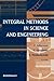 Integral Methods in Science and Engineering