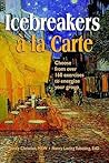 Icebreakers a la ...