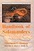 Handbook of Salamanders: The Salamanders of the United States, of Canada, and of Lower California (Comstock Classic Handbooks)