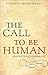 The Call to be Human: Makin...