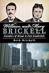 William and Mary Brickell:: Founders of Miami and Fort Lauderdale
