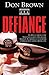 Defiance by Don Brown Defiance by Don Brown