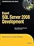 Expert SQL Server 2008 Development by Adam Machanic