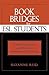 Book Bridges for ESL Students: Using Young Adult and Children's Literature to Teach ESL (Scarecrow Studies in Young Adult Literature)