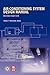 Air Conditioning System Design Manual, Second Edition by Walter T. Grondzik