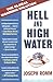Hell and High Water: The Global Warming Solution – A Searing Critique and Call to Action on Climate Change