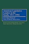 American Legislative Leaders in the South, 1911-1994