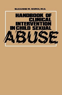 Handbook of Clinical Interventions in Child Sexual Abuse (Paperback)