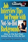 Job Interview Tips for People With Not-So-Hot Backgrounds: How to Put Red Flags Behind You!