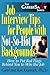 Job Interview Tips for People With Not-So-Hot Backgrounds by Caryl Krannich