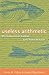 Useless Arithmetic: Why Environmental Scientists Can't Predict the Future