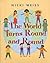 The World Turns Round and Round by Nicki Weiss