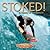 Stoked! A History of Surf Culture by Drew Kampion
