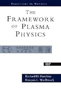 The Framework Of Plasma Physics