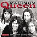 Maximum Queen: The Unauthorised Biography of Queen