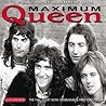 Maximum Queen: The Unauthorised Biography of Queen (Maximum series) Maximum Queen: The Unauthorised Biography of Queen (Maximum series)