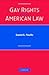 Gay Rights and American Law by Daniel R. Pinello
