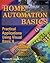 Home Automation Basics - Practical Applications Using Visual Basic 6 (Sams Technical Publishing Connectivity Series)