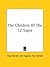 The Children Of The 12 Signs