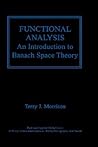 Functional Analysis: An Introduction to Banach Space Theory