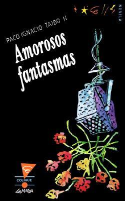 Amorosos fantasmas (Paperback)