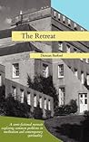 The Retreat - A Semi-Fictional Memoir Exploring Common Problems in Meditation and Contemporary Spirituality
