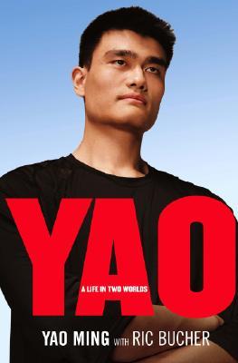 YAO: A Life in Two Worlds (Hardcover)