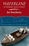 Waterline: Of Fathers, Sons, and Boats (Nonpareil Book)