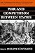 War and Competition Between States by Philippe Contamine