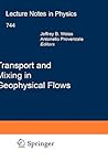 Transport and Mixing in Geophysical Flows (Lecture Notes in Physics, 744)