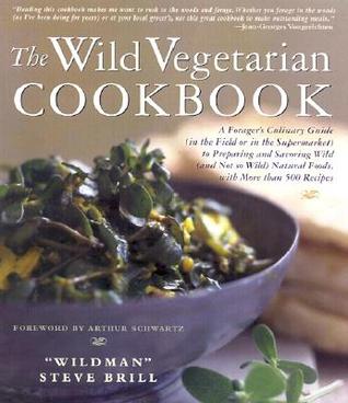 Wild Vegetarian Cookbook (Hardcover)