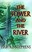 The Tower and the River