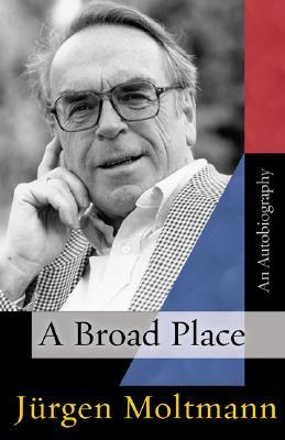 A Broad Place: An Autobiography (Hardcover)
