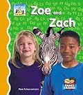 Zoe and Zach