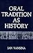 Oral Tradition as History