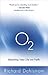 O2: Breathing New Life into...