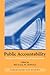 Public Accountability: Designs, Dilemmas and Experiences (Cambridge Studies in Law and Society)