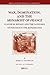 War, Domination, and the Monarchy of France: Claude de Seyssel and the Language of Politics in the Renaissance