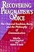 Recovering Pragmatism's Voice: The Classical Tradition, Rorty, and the Philosophy of Communication