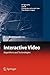 Interactive Video: Algorithms and Technologies (Signals and Communication Technology)