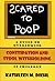 Scared to Poop: A Guide to Overcoming Constipation and Stool Withholding in Children