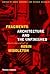 Fragments: Architecture and the Unfinished: Essays Presented to Robin Middleton
