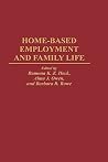 Home-Based Employment and Family Life: Home-Based Employment and Family Life: