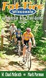 Fat Tire Wisconsin: A Mountain Bike Trail Guide Fat Tire Wisconsin: A Mountain Bike Trail Guide