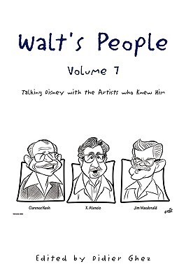 Walt's People, Volume 7: Talking Disney with the Artists Who Knew Him (Paperback)