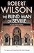 The Blind Man Of Seville (Javier Falcon, #1)