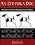 An Eye For a Dog: Illustrat...