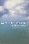 Caring for the Dying Caring for the Dying